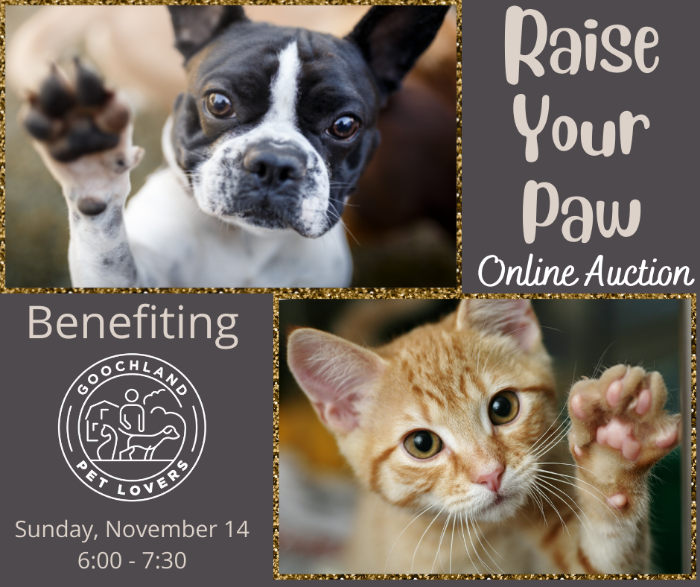 Pictures of a dog and a cat raising their paw, text says "raise your paw online auction benefiting goochland pet lovers"
